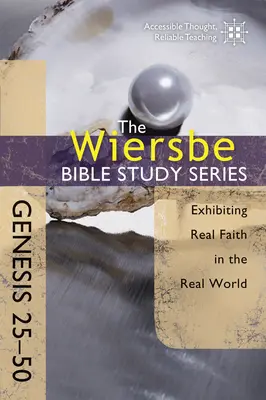 Genezis 25-50: Igazi hitet mutatni a való világban - Genesis 25-50: Exhibiting Real Faith in the Real World