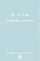 Kill a Spy