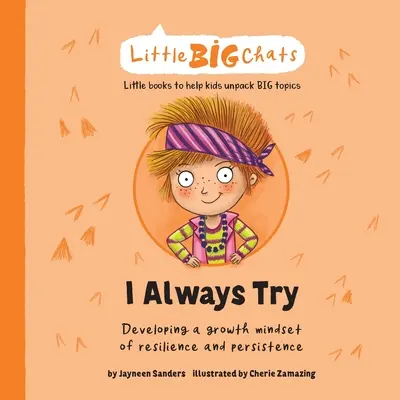 Mindig megpróbálom: A rugalmasság és kitartás növekedési gondolkodásmódjának fejlesztése - I Always Try: Developing a growth mindset of resilience and persistence