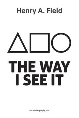 Ahogy én látom: Önéletrajz plusz - The Way I See It: An autobiography plus