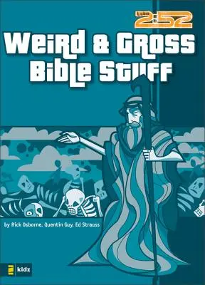 Furcsa és durva bibliai dolgok - Weird & Gross Bible Stuff