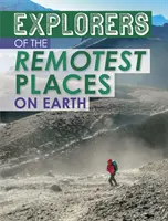 A Föld legtávolabbi helyeinek felfedezői - Explorers of the Remotest Places on Earth