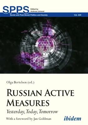 Orosz aktív intézkedések: Tegnap, ma, holnap - Russian Active Measures: Yesterday, Today, Tomorrow