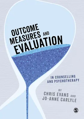 Eredménymérések és értékelés a tanácsadásban és pszichoterápiában - Outcome Measures and Evaluation in Counselling and Psychotherapy