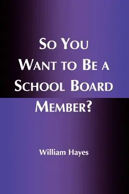 Szóval iskolatanácsi tag akarsz lenni? - So You Want to Be a School Board Member?