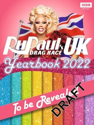 Rupaul's Drag Race UK Évkönyv 2022 - Rupaul's Drag Race UK Yearbook 2022