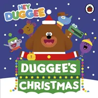 Hé Duggee! Duggee karácsonya - Hey Duggee: Duggee's Christmas