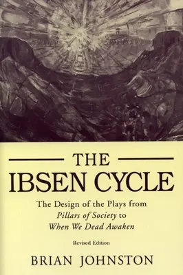 Ibsen-ciklus: A társadalom pilléreitől az Amikor mi, holtak felébredünkig. - Ibsen Cycle: The Design of the Plays from Pillars of Society to When We Dead Awaken