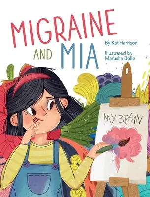 Migrén és Mia - Migraine and Mia