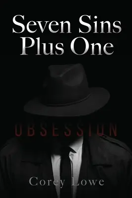 Hét bűn plusz egy: Megszállottság - Seven Sins Plus One: Obsession