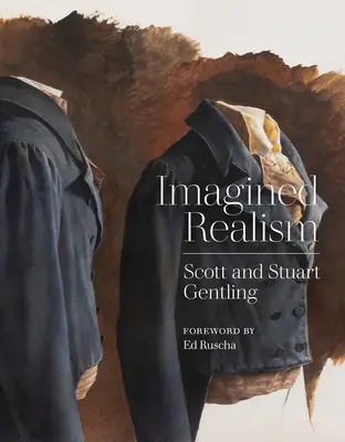 Képzelt realizmus: Scott és Stuart Gentling - Imagined Realism: Scott and Stuart Gentling