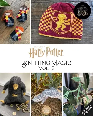 Harry Potter: Knitting Magic: More Patterns from Hogwarts and Beyond: A hivatalos Harry Potter kötéskönyv (Harry Potter kézműves könyvek, Kötéskönyvek) - Harry Potter: Knitting Magic: More Patterns from Hogwarts and Beyond: An Official Harry Potter Knitting Book (Harry Potter Craft Books, Knitting Books