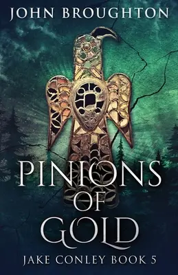 Pinions Of Gold: Egy angolszász régészeti rejtély - Pinions Of Gold: An Anglo-Saxon Archaeological Mystery