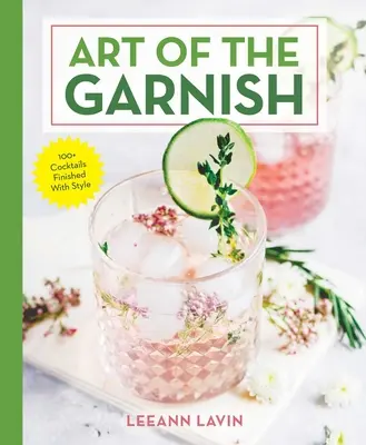 A díszítés művészete - The Art of the Garnish