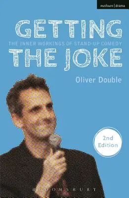 A vicc megértése: A Stand-Up Comedy belső működése - Getting the Joke: The Inner Workings of Stand-Up Comedy