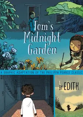 Tom éjféli kertje grafikai regény - Tom's Midnight Garden Graphic Novel