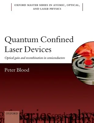 Kvantumkoncentrált lézerberendezések: Optikai erősítés és rekombináció félvezetőkben - Quantum Confined Laser Devices: Optical Gain and Recombination in Semiconductors