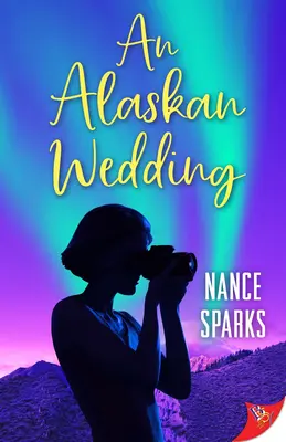 Egy alaszkai esküvő - An Alaskan Wedding