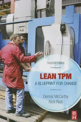 Lean TPM: A változás terve - Lean TPM: A Blueprint for Change