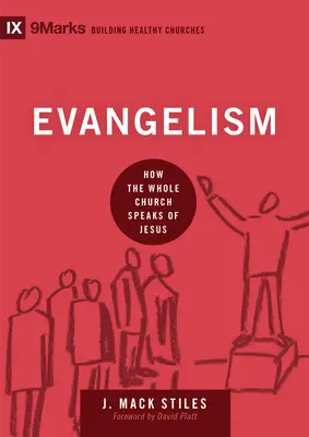 Evangelizáció: Hogyan beszél az egész egyház Jézusról - Evangelism: How the Whole Church Speaks of Jesus