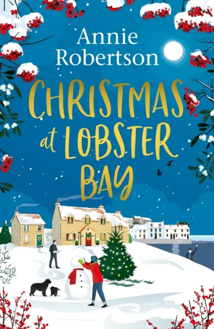 Karácsony a Lobster Bayben - A legjobb ünnepi romantika, amivel idén télen összebújhatsz - Christmas at Lobster Bay - The best feel-good festive romance to cosy up with this winter