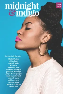 midnight and indigo - 2. szám: fekete írónők ünneplése - midnight and indigo - Issue 2: celebrating Black women writers