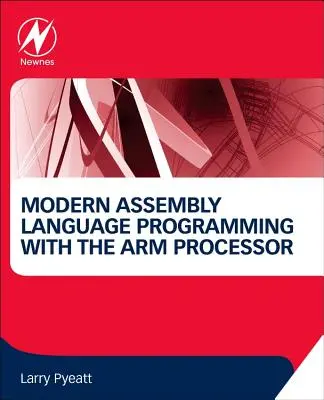 Modern assembly nyelvű programozás az Arm processzorral - Modern Assembly Language Programming with the Arm Processor