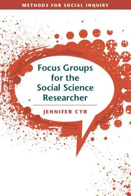 Fókuszcsoportok a társadalomtudományi kutató számára - Focus Groups for the Social Science Researcher