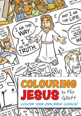 Jézus színezése: Színezd ki a saját bibliai képregényeidet! - Colouring Jesus: Colour Your Own Bible Comics!