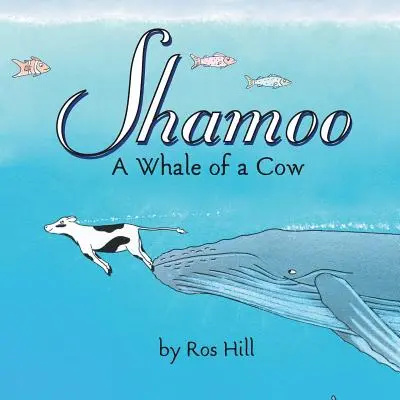 Shamoo, egy tehénbálna - Shamoo, A Whale of a Cow