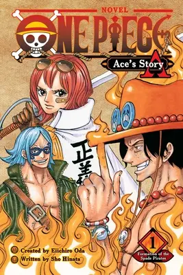 One Piece: Ace's Story, Vol. 1, 1: A Pikkelyes Kalózok megalakulása - One Piece: Ace's Story, Vol. 1, 1: Formation of the Spade Pirates