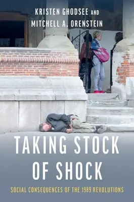 A sokk mérlege: Az 1989-es forradalmak társadalmi következményei - Taking Stock of Shock: Social Consequences of the 1989 Revolutions