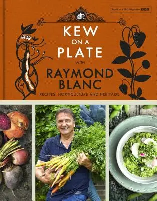 Kew egy tányéron Raymond Blanc-kal - Kew on a Plate with Raymond Blanc