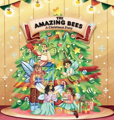 A csodálatos méhek, egy karácsonyi történet - The Amazing Bees, a christmas story