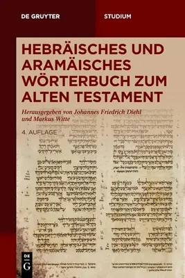 Hebrisches und aramisches Wrterbuch zum Alten Testament (Hebrisches und aramisches Wrterbuch zum Alten Testament) - Hebrisches und aramisches Wrterbuch zum Alten Testament