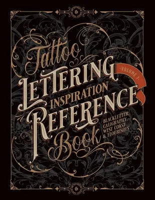 Tattoo Lettering Inspirációs referenciakönyv - Tattoo Lettering Inspiration Reference Book