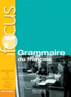 Fókusz: Grammaire Du Francais + Corriges + CD Audio + Parcours Digital: Focus: Grammaire Du Francais + CD Audio + Parcours Digital [With CD (Audio)] - Focus: Grammaire Du Francais + Corriges + CD Audio + Parcours Digital: Focus: Grammaire Du Francais + CD Audio + Parcours Digital [With CD (Audio)]