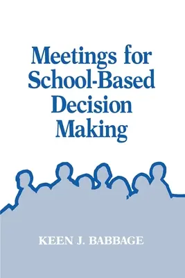 Találkozók az iskolai döntéshozatalhoz - Meetings for School-Based Decision Making