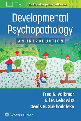 Fejlődési pszichopatológia: Bevezetés - Developmental Psychopathology: An Introduction