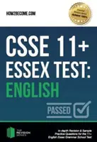 CSSE 11+ Essex teszt: Angol - Alapos revízió és gyakorló mintafeladatok a 11+ angol Essex Grammar School Testhez. - CSSE 11+ Essex Test: English - In-depth Revision & Sample Practice Questions for the 11+ English Essex Grammar School Test.