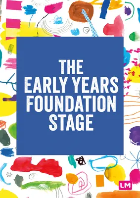 The Early Years Foundation Stage (Eyfs) 2021: A jogszabályi keretrendszer - The Early Years Foundation Stage (Eyfs) 2021: The Statutory Framework