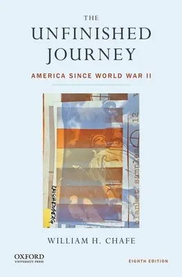 A befejezetlen utazás: Amerika a második világháború óta - The Unfinished Journey: America Since World War II