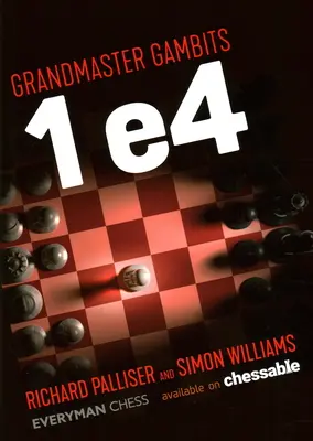 Nagymesteri gambitok: 1 e4 - Grandmaster Gambits: 1 e4