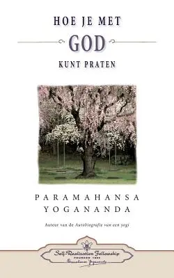 Hoe je met God kunt praten - Hogyan beszélhetsz Istennel (holland) - Hoe je met God kunt praten - How You Can Talk With God (Dutch)