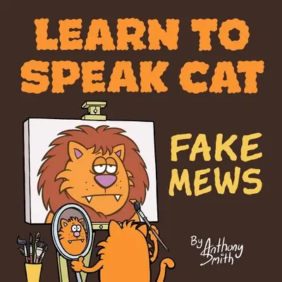 Naučte se mluvit kočičí řečí: Falešné mňoukání - Learn to Speak Cat: Fake Mews