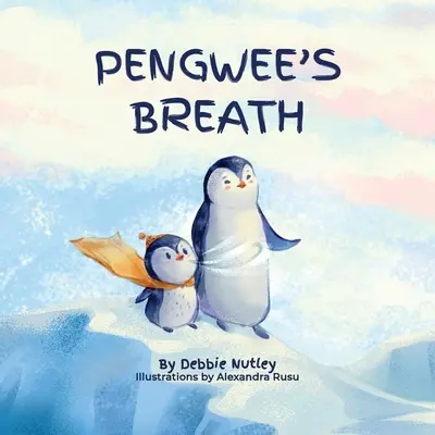 Pengwee lélegzete - Pengwee's Breath
