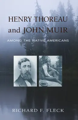 Henry Thoreau és John Muir az amerikai őslakosok között - Henry Thoreau and John Muir Among the Native Americans
