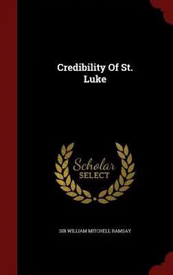 Szent Lukács hitelessége - Credibility of St. Luke