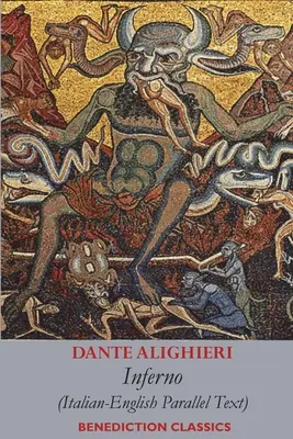 Inferno: Párhuzamos olasz-angol szöveg - Inferno: Italian-English Parallel Text