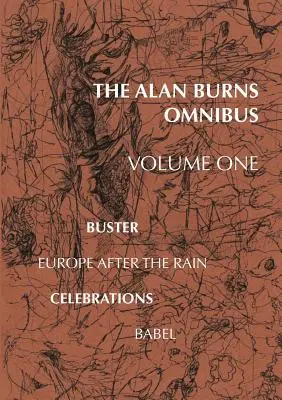 Az Alan Burns Omnibusz, 1. kötet - The Alan Burns Omnibus, Volume 1